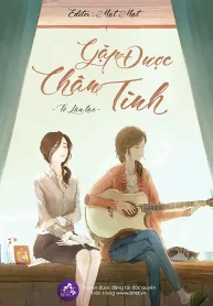 Gặp Được Chân Tình