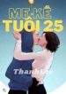 bhtt-hien-dai-me-ke-tuoi-25-129549801